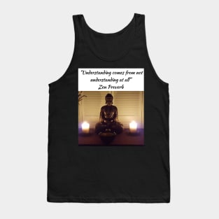 Zen proverbs 2 Tank Top